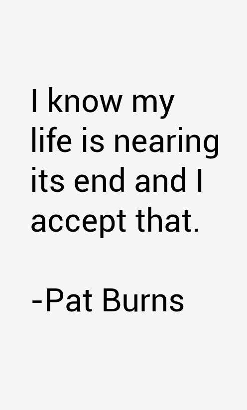 Pat Burns Quotes