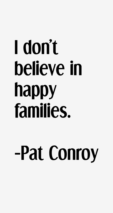 Pat Conroy Quotes