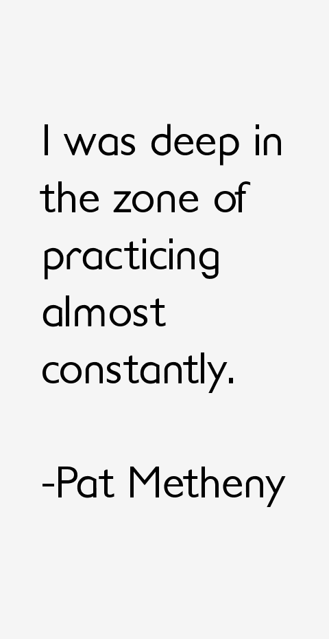 Pat Metheny Quotes