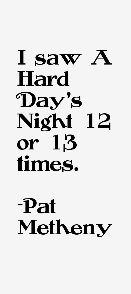 Pat Metheny Quotes