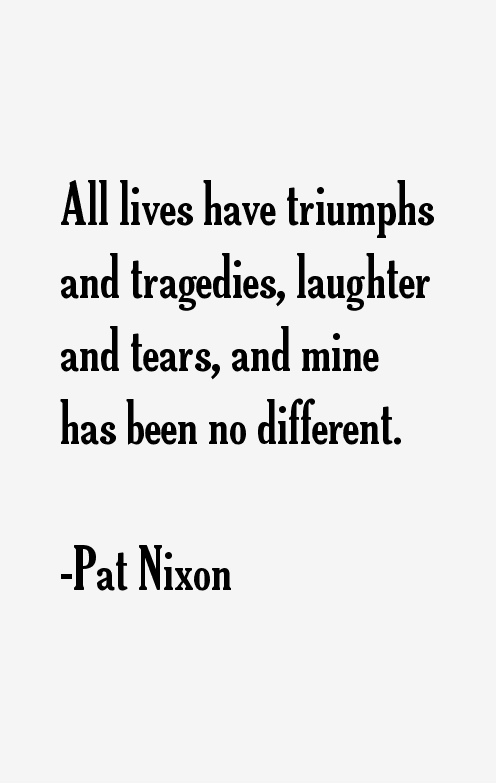 Pat Nixon Quotes