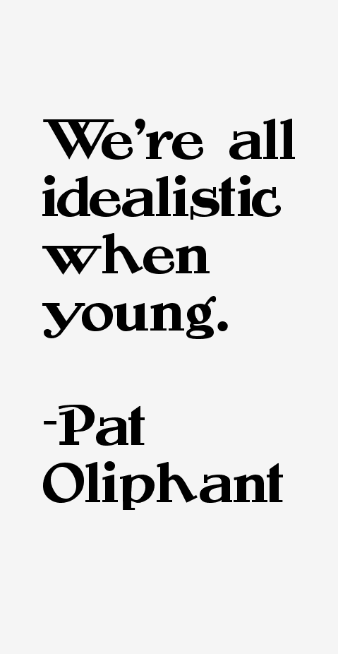 Pat Oliphant Quotes