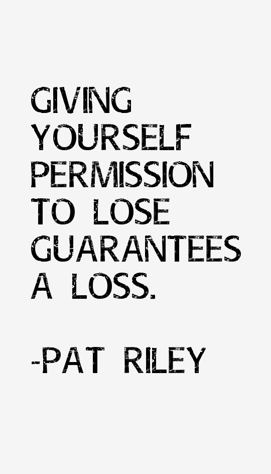 Pat Riley Quotes
