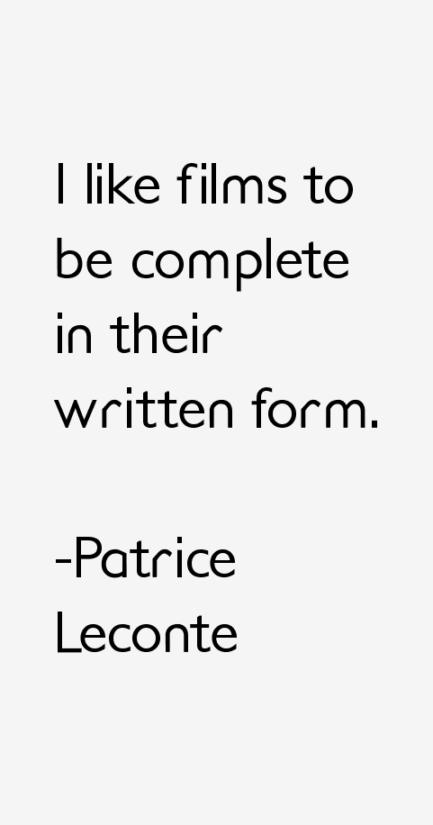 Patrice Leconte Quotes
