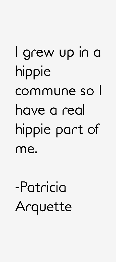 Patricia Arquette Quotes