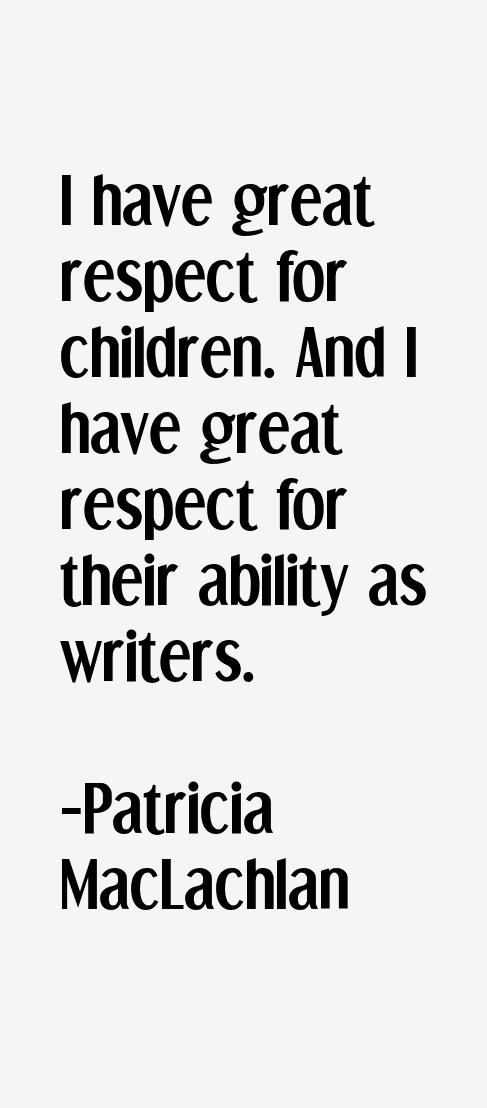 Patricia MacLachlan Quotes