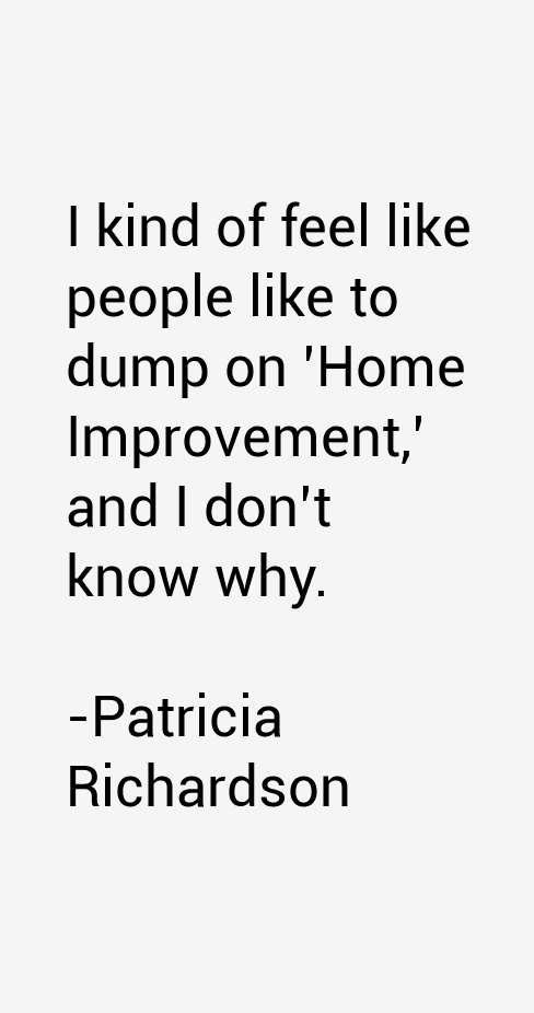 Patricia Richardson Quotes