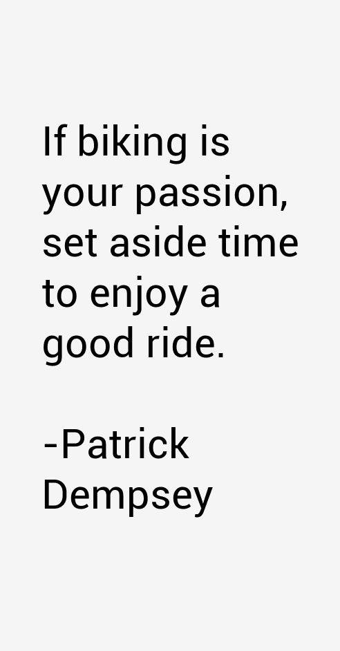 Patrick Dempsey Quotes