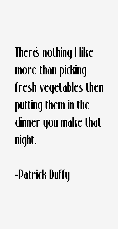 Patrick Duffy Quotes