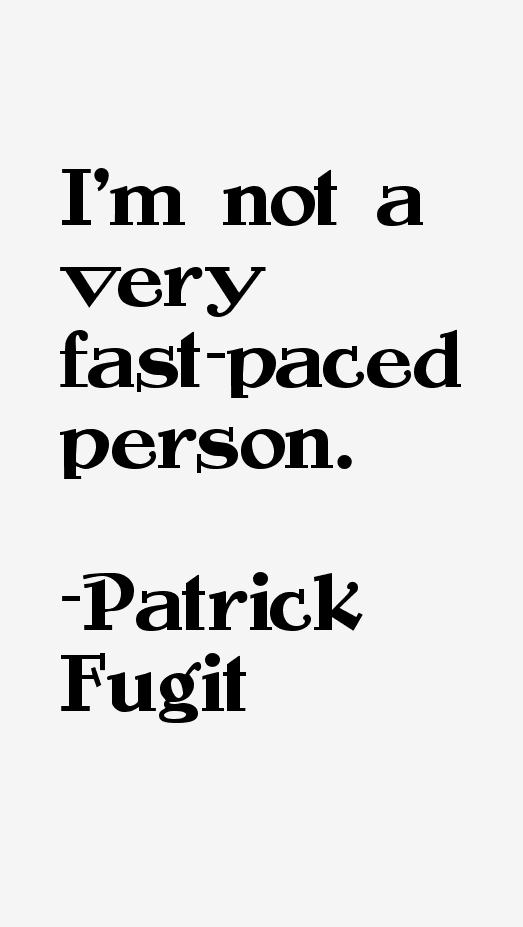 Patrick Fugit Quotes