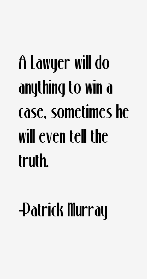 Patrick Murray Quotes