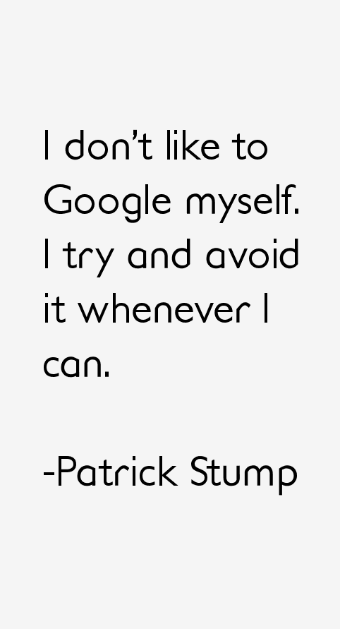 Patrick Stump Quotes