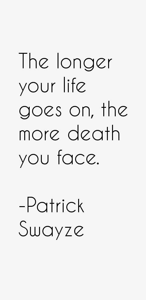 Patrick Swayze Quotes