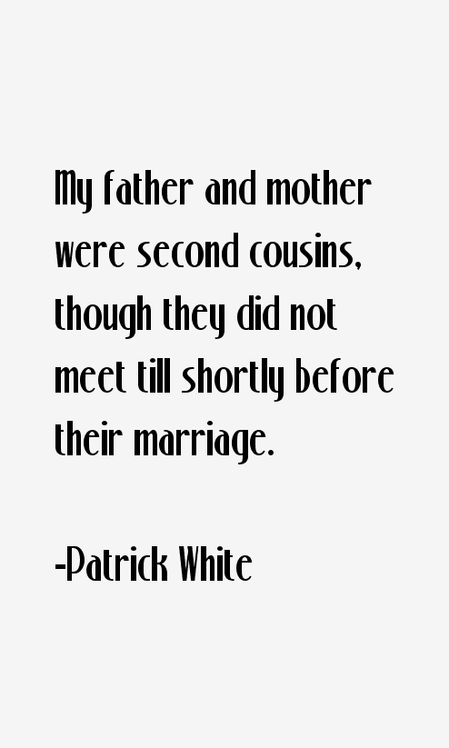 Patrick White Quotes