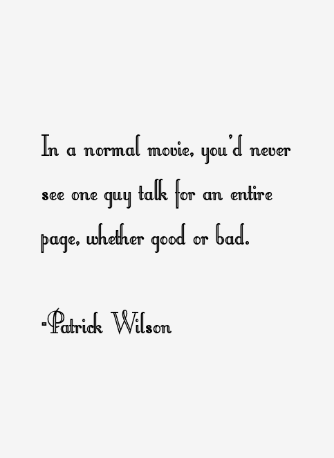 Patrick Wilson Quotes