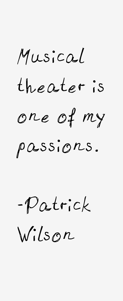 Patrick Wilson Quotes