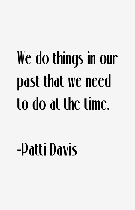 Patti Davis Quotes
