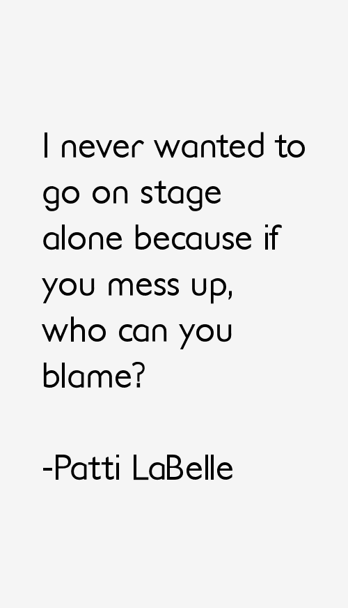 Patti LaBelle Quotes