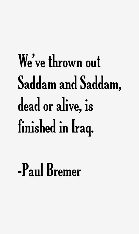 Paul Bremer Quotes