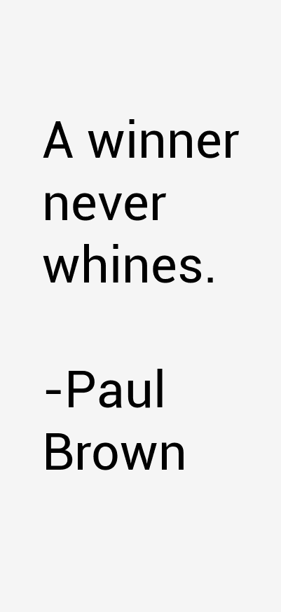 Paul Brown Quotes