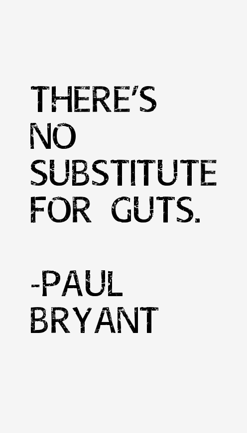 Paul Bryant Quotes