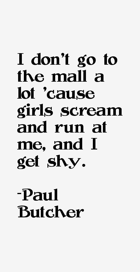 Paul Butcher Quotes