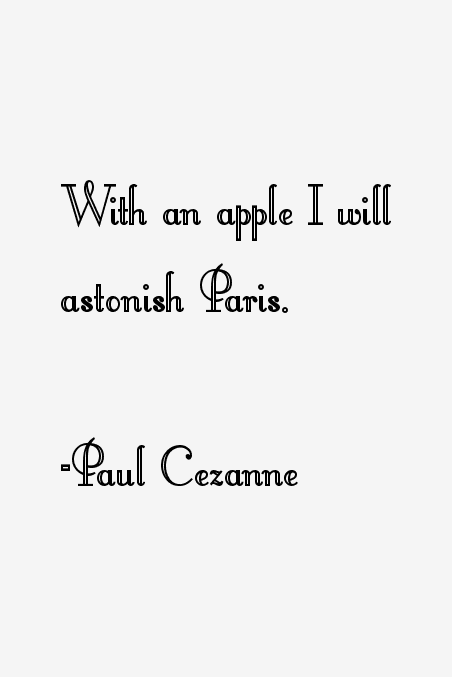Paul Cezanne Quotes