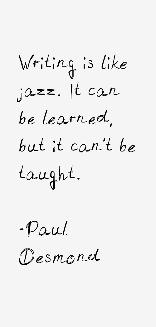 Paul Desmond Quotes