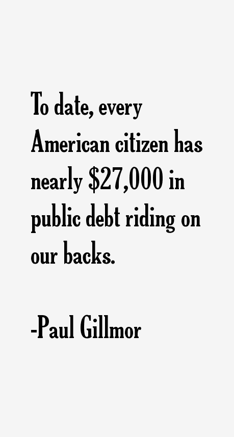 Paul Gillmor Quotes