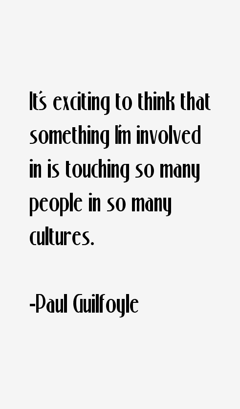 Paul Guilfoyle Quotes
