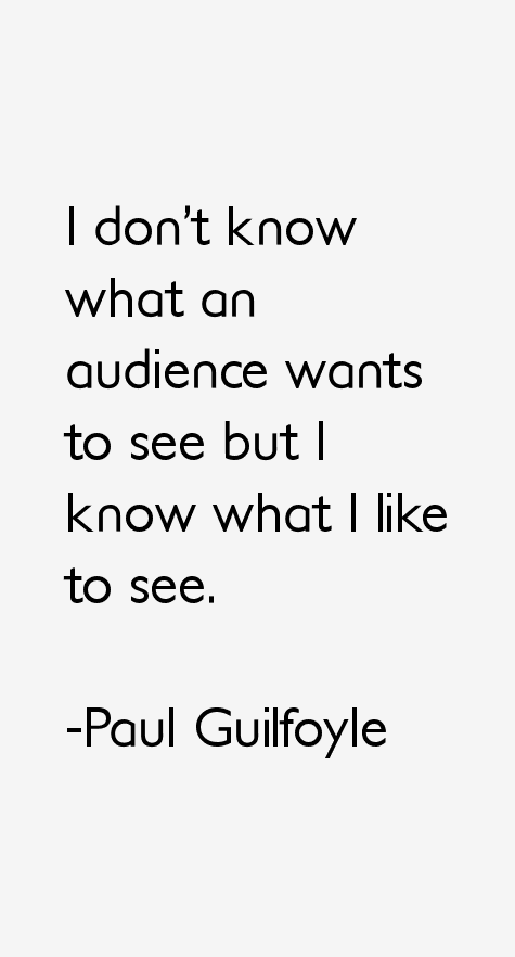 Paul Guilfoyle Quotes
