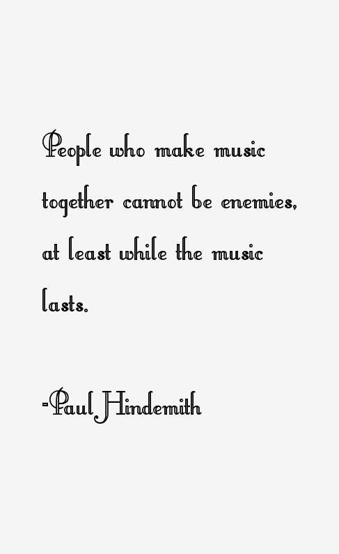 Paul Hindemith Quotes