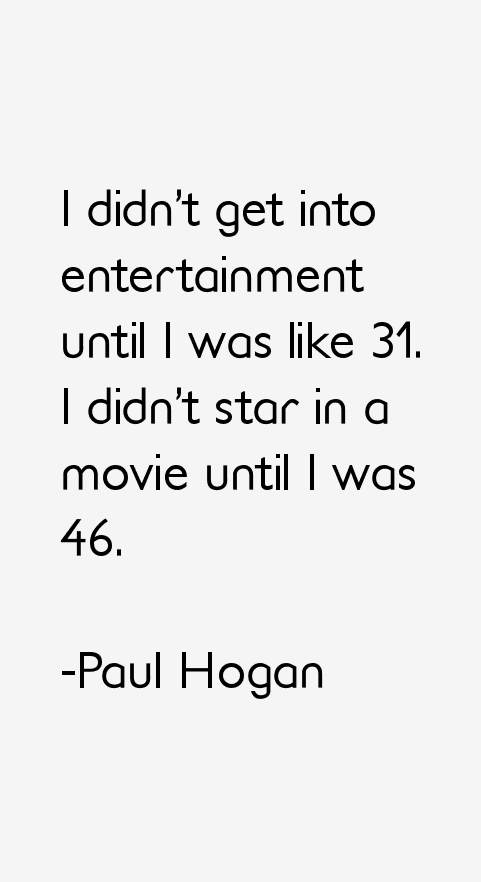 Paul Hogan Quotes