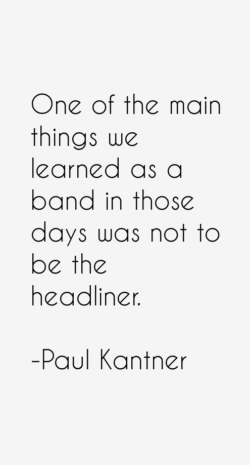 Paul Kantner Quotes