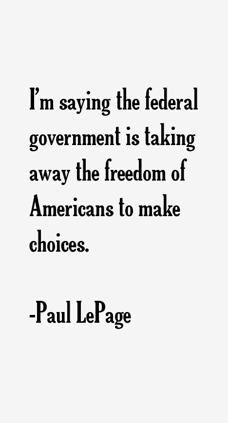 Paul LePage Quotes