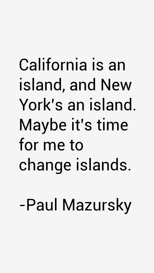Paul Mazursky Quotes