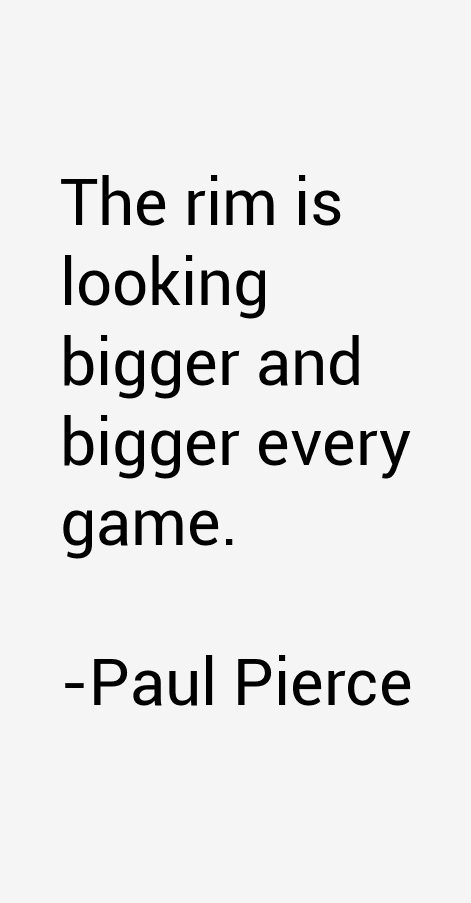 Paul Pierce Quotes