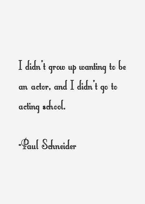 Paul Schneider Quotes