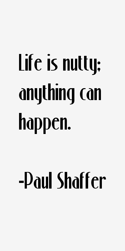 Paul Shaffer Quotes