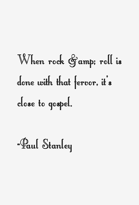 Paul Stanley Quotes