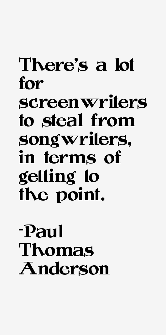 Paul Thomas Anderson Quotes