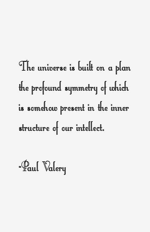 Paul Valery Quotes
