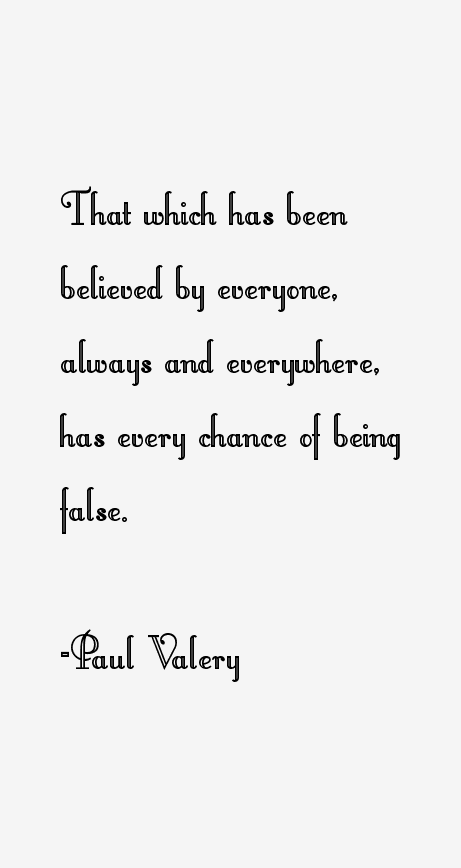 Paul Valery Quotes