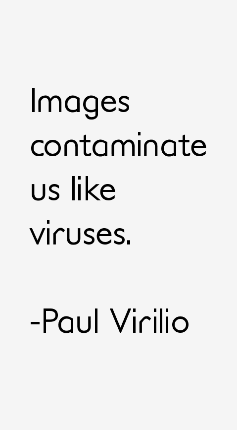 Paul Virilio Quotes