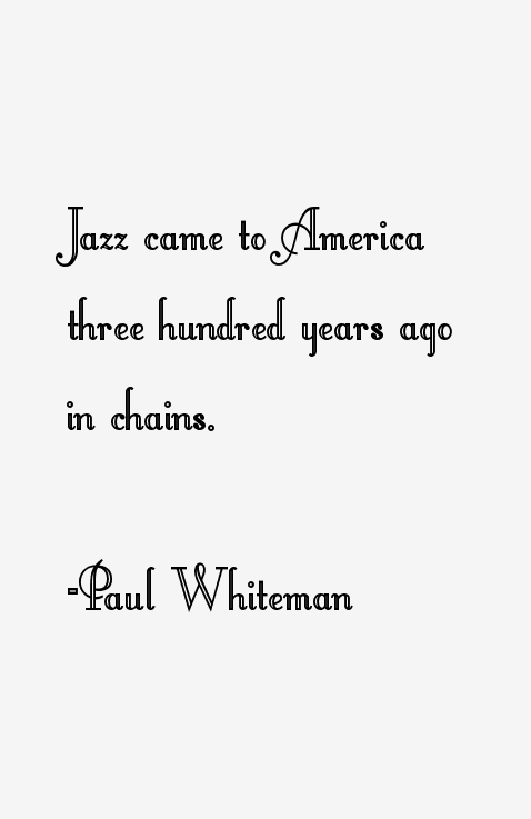 Paul Whiteman Quotes
