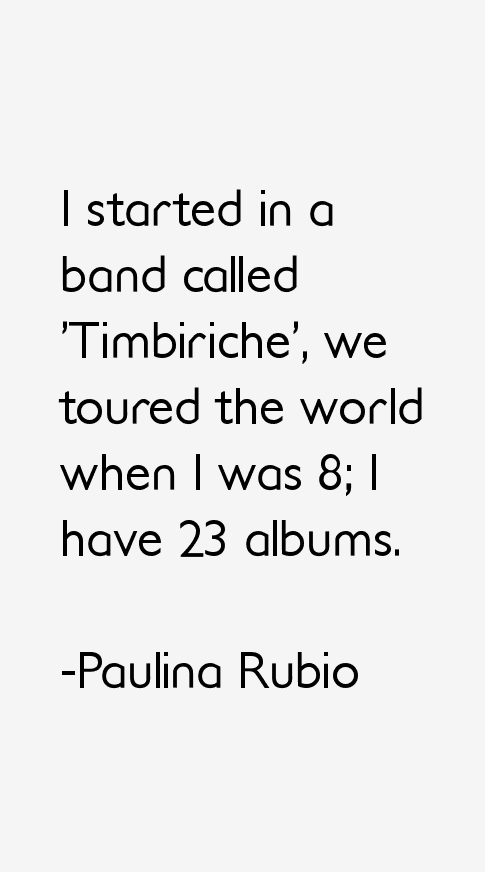 Paulina Rubio Quotes