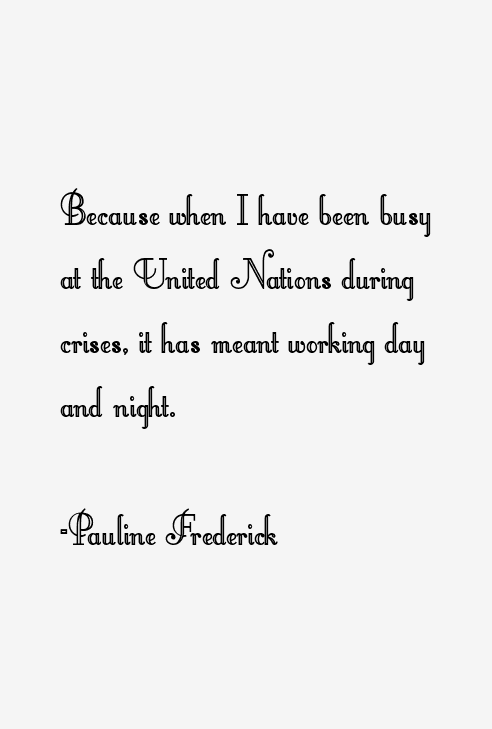 Pauline Frederick Quotes
