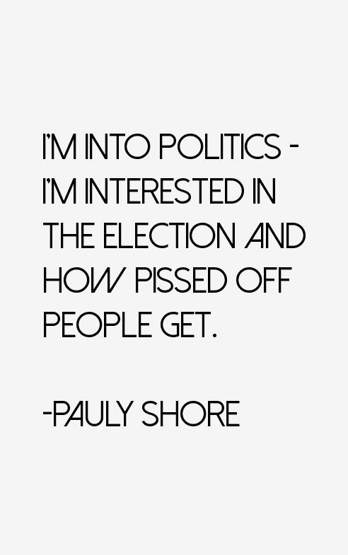 Pauly Shore Quotes