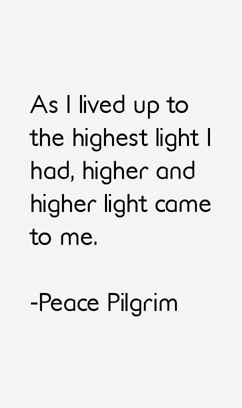 Peace Pilgrim Quotes