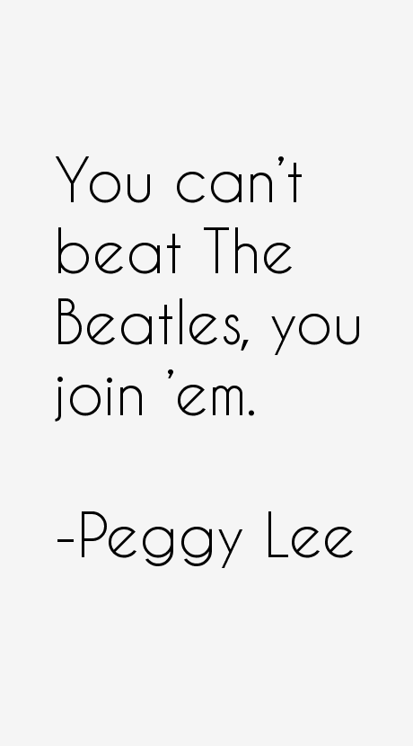 Peggy Lee Quotes
